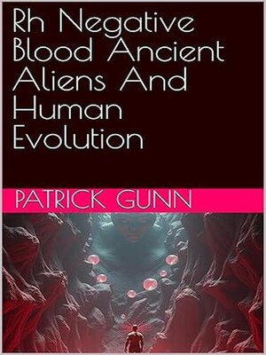 cover image of Rh Negative Blood Ancient Aliens and Human Evolution